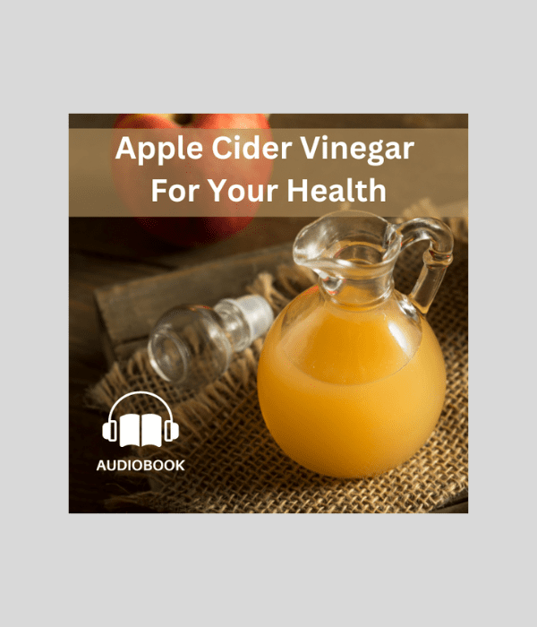 Apple Cider Vinegar For Your Health