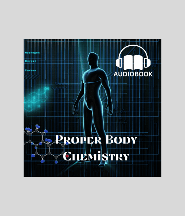 Proper Body Chemistry