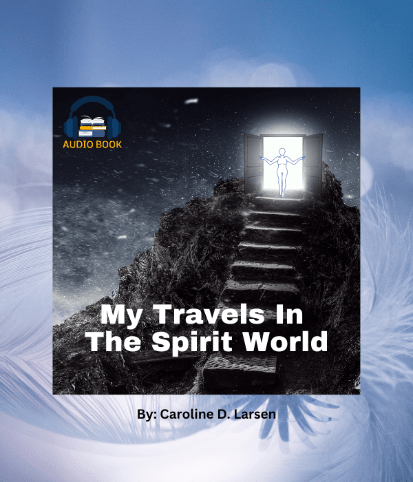 My Travels In The Spirit World: Audiobook