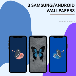 3 Samsung Android wallpapers