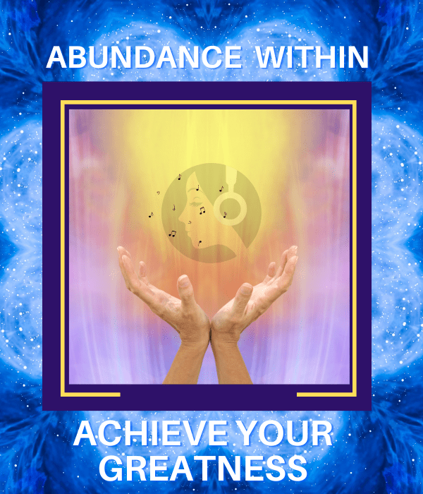 Abundance Within Meditation Frequency: 2 Hours